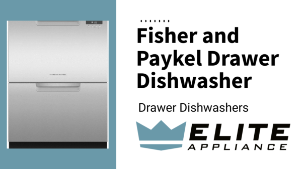 Drawer Dishwashers