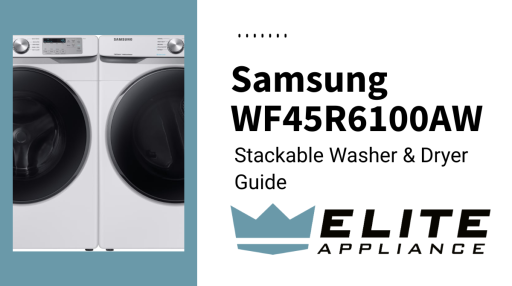 Best Stackable Washer Dryer Models Dimensions Elite Appliance