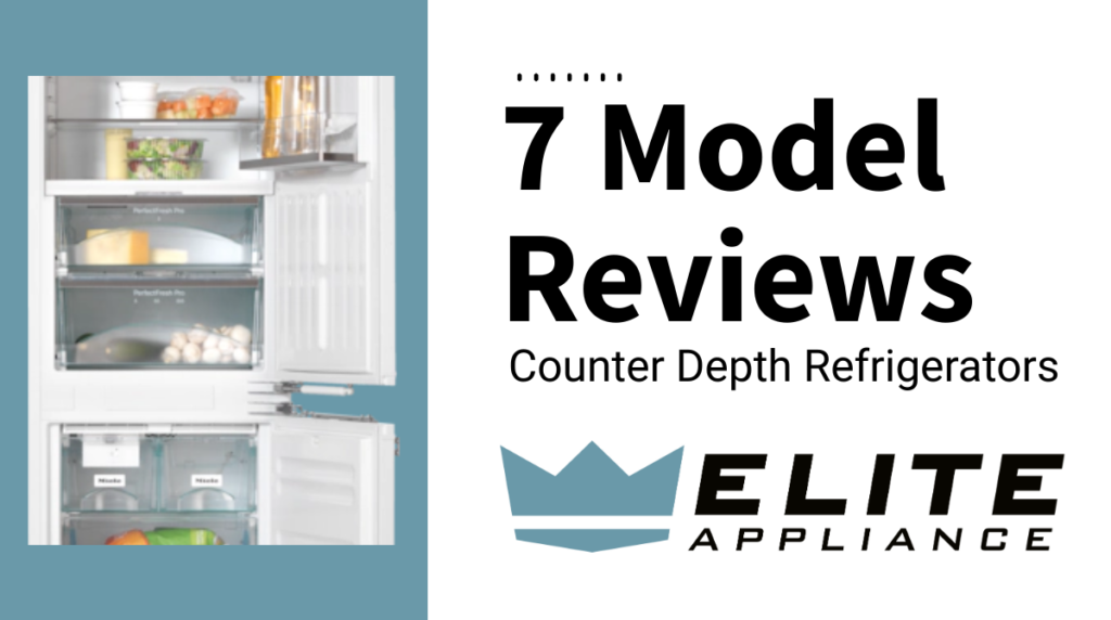 Best Counter Depth Refrigerator 2022 Ea